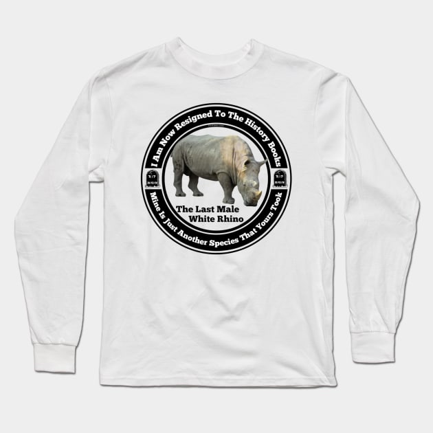 RIP The Last White Rhino Long Sleeve T-Shirt by FirstTees
